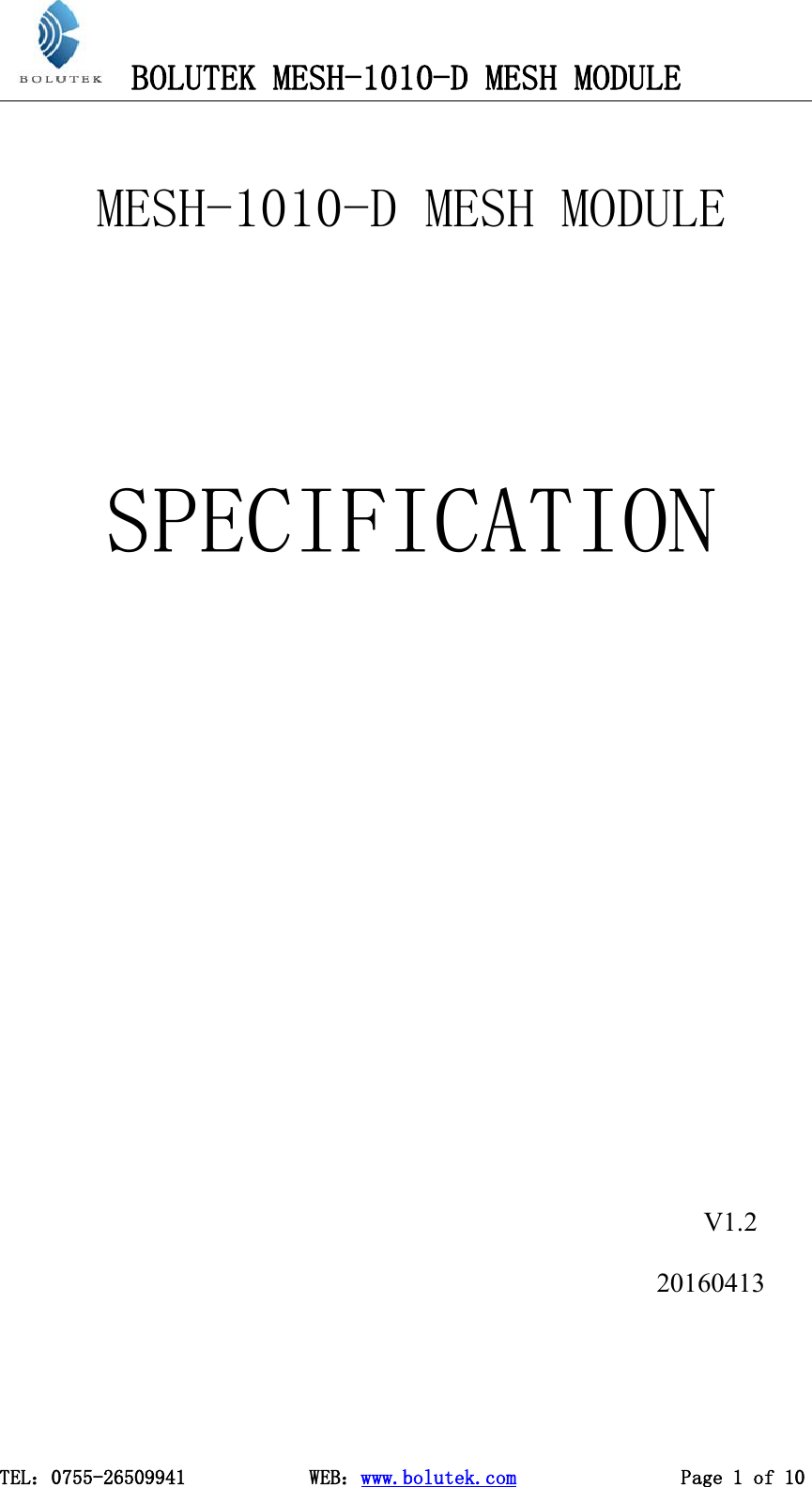BOLUTEK MESH-1010-D MESH MODULETEL：0755-26509941 WEB：www.bolutek.com Page 1 of 10MESH-1010-D MESH MODULESPECIFICATIONV1.220160413