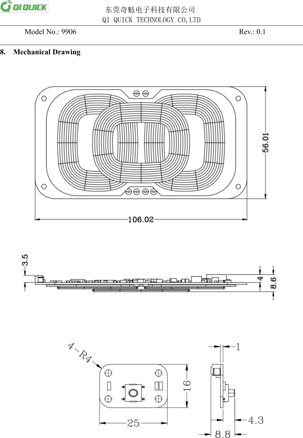 东莞奇魁电子科技有限公司QI QUICK TECHNOLOGY CO,LTDModel No.: 9906Rev.: 0.18. Mechanical Drawing