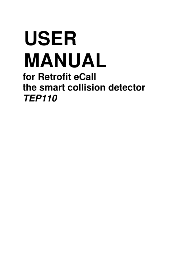 USER MANUAL for Retrofit eCall  the smart collision detector TEP110 