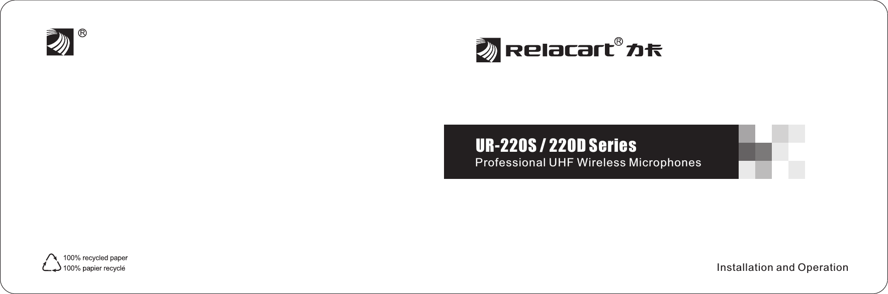 UR-220S / 220D SeriesProfessional UHF Wireless MicrophonesInstallation and Operation