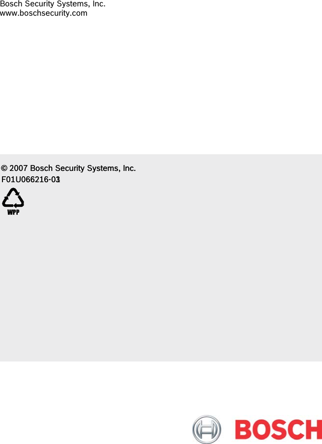   © 2007 Bosch Security Systems, Inc. F01U066216-03               Bosch Security Systems, Inc. www.boschsecurity.com © 2007 Bosch Security Systems, Inc. F01U066216-01 