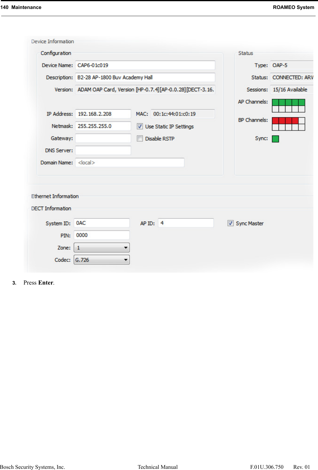 140  Maintenance ROAMEO SystemBosch Security Systems, Inc. Technical Manual  F.01U.306.750 Rev. 013. Press Enter.