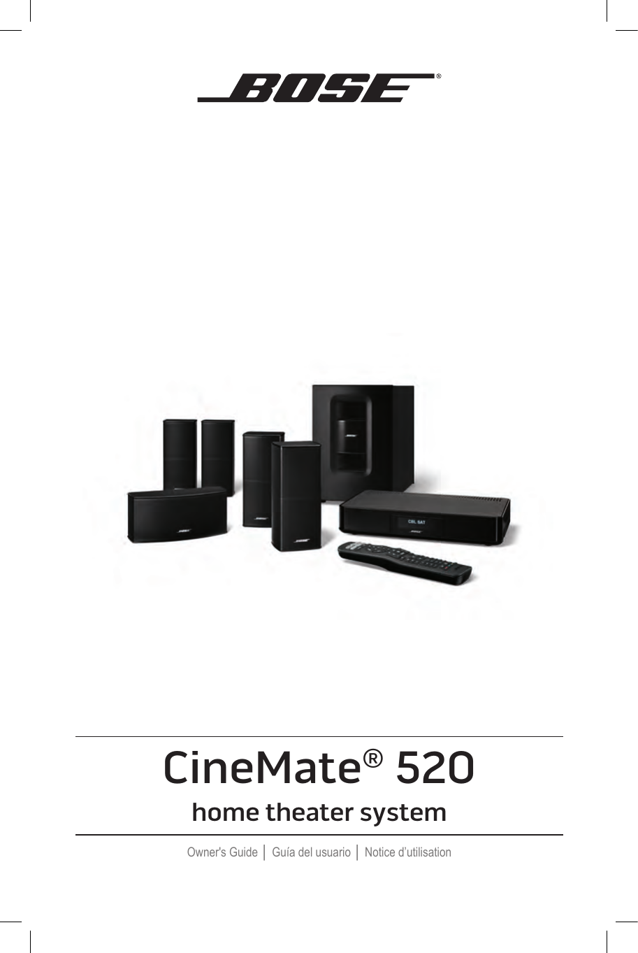 CineMate® 520home theater systemOwner&apos;s Guide │ Guía del usuario │ Notice d’utilisation