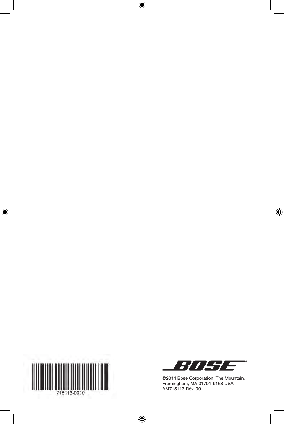 ©2014 Bose Corporation, The Mountain, Framingham, MA 01701‑9168 USA AM715113 Rév. 00