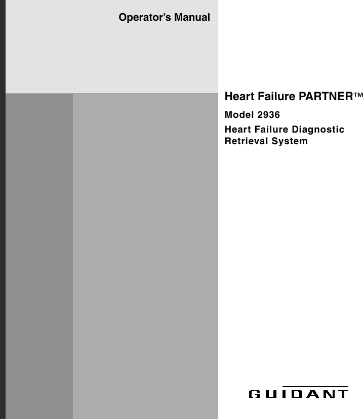 Operator’s ManualHeart Failure PARTNER™Model 2936Heart Failure Diagnostic Retrieval System