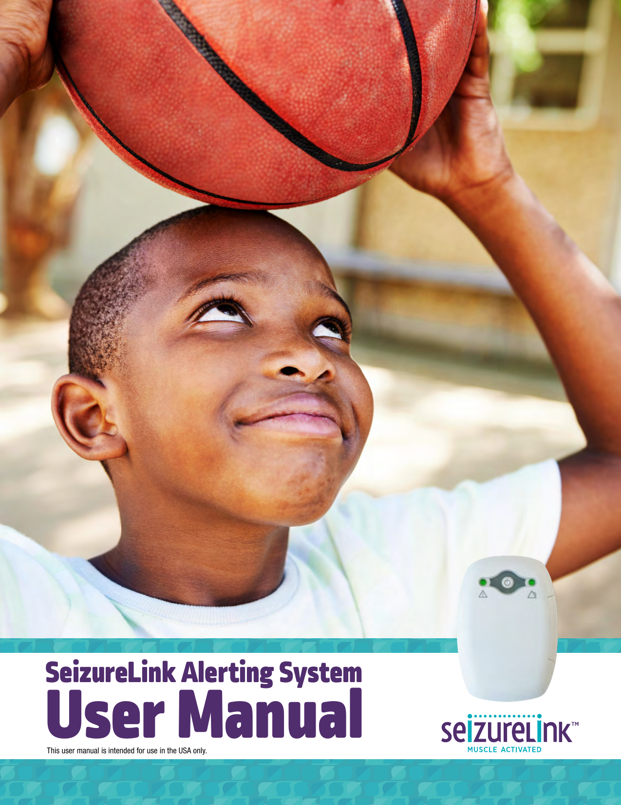 SeizureLink Alerting SystemUser ManualThis user manual is intended for use in the USA only.