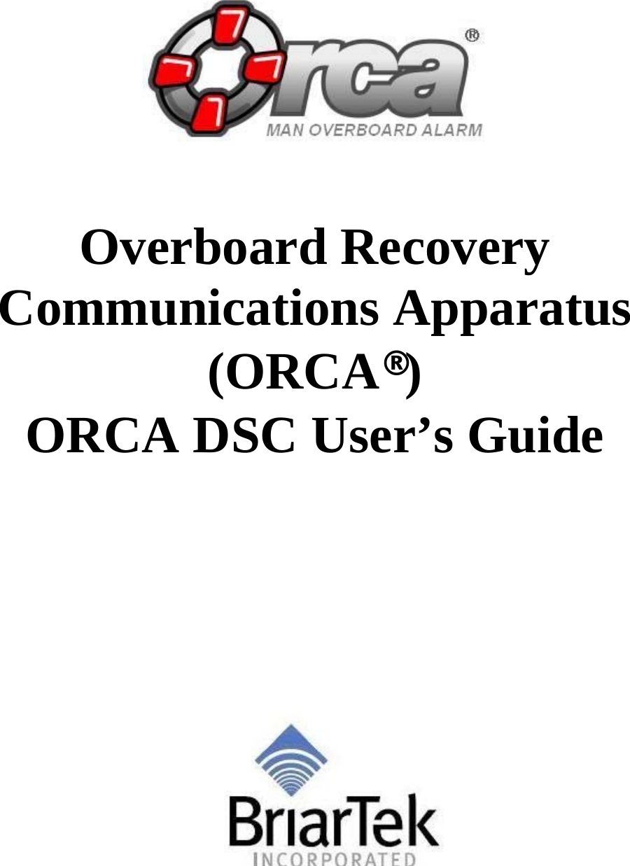       Overboard Recovery Communications Apparatus (ORCA®) ORCA DSC User’s Guide  