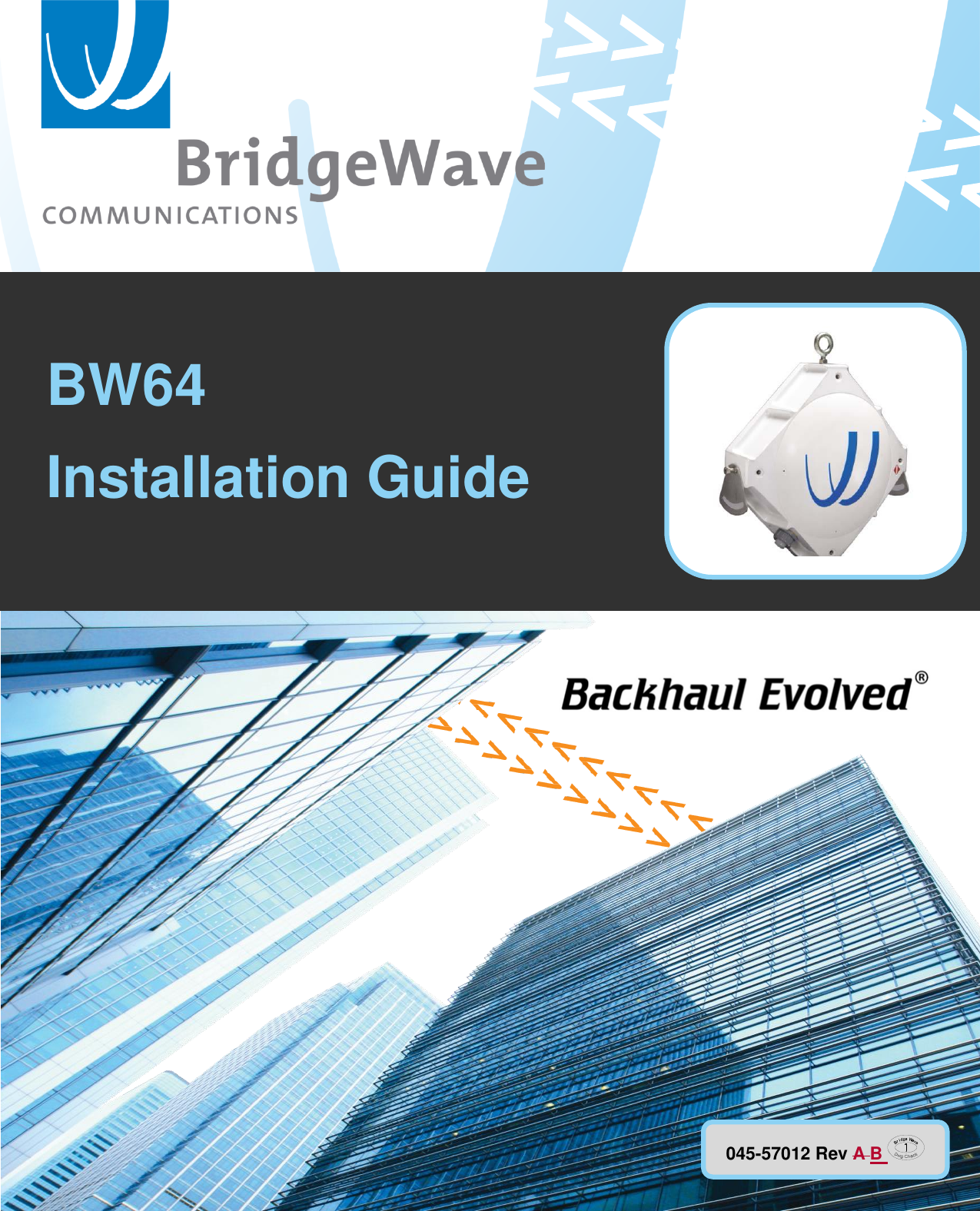            P/N 580-00516                  BW64  Installation Guide 045-57012 Rev A B   BW64  