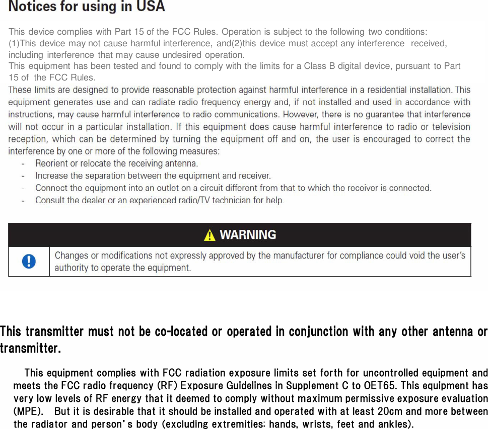 This device complies with Part 15 of the FCC Rules. Operation is subject to the following  two conditions:(1)This device may not cause harmful interference, and(2)this device must accept any interference  received, including interference that may cause undesired operation.This equipment has been tested and found to comply with the limits for a Class B digital device, pursuant to Part 15 of  the FCC Rules.