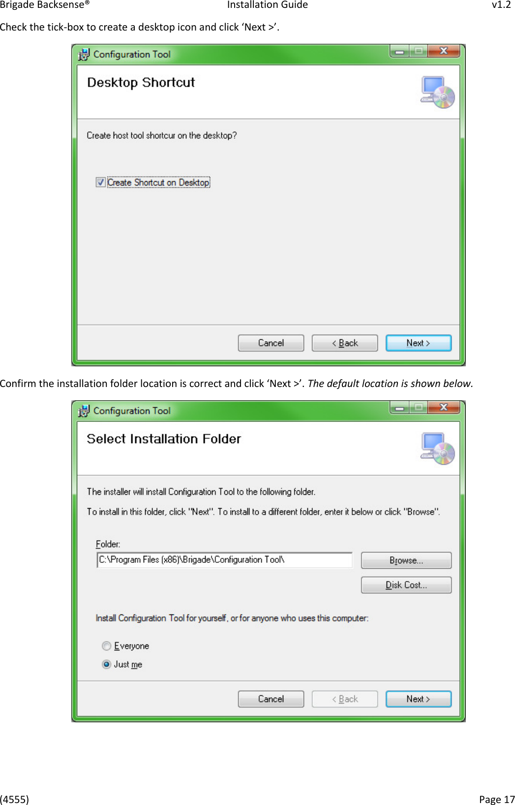 Brigade Backsense®   Installation Guide         v1.2 (4555)      Page 17    Check the tick-box to create a desktop io ad lik Net &gt;.  Cofi the istallatio folde loatio is oet ad lik Net &gt;. The default location is shown below.    