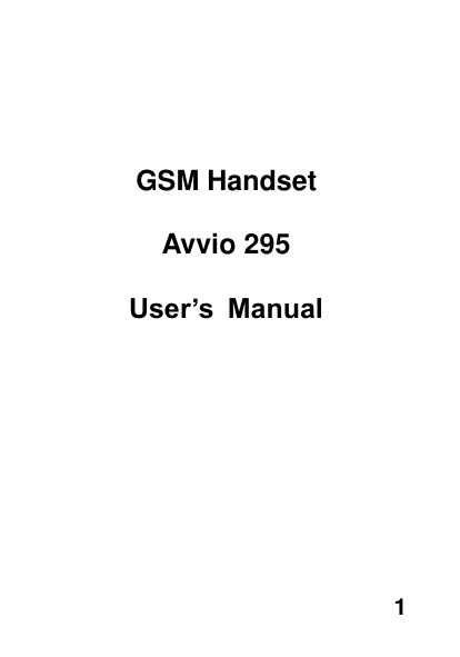  1    GSM Handset  Avvio 295  User’s  Manual 