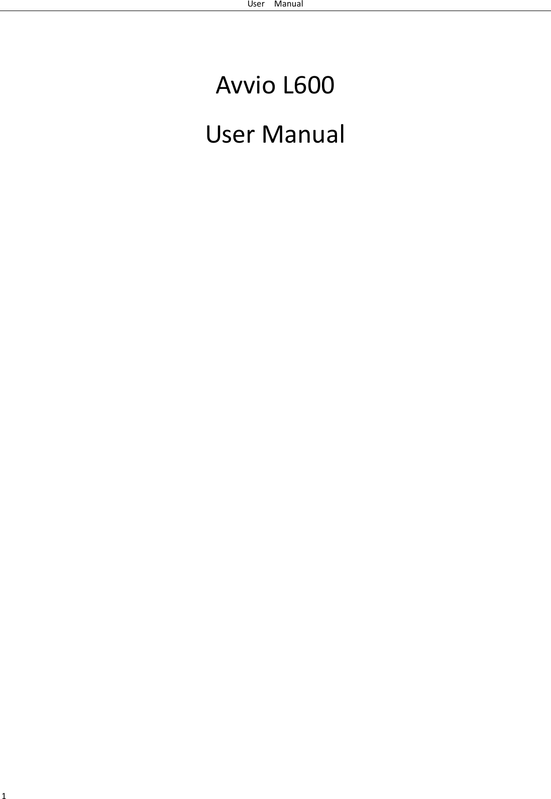 User    Manual 1    Avvio L600 User Manual