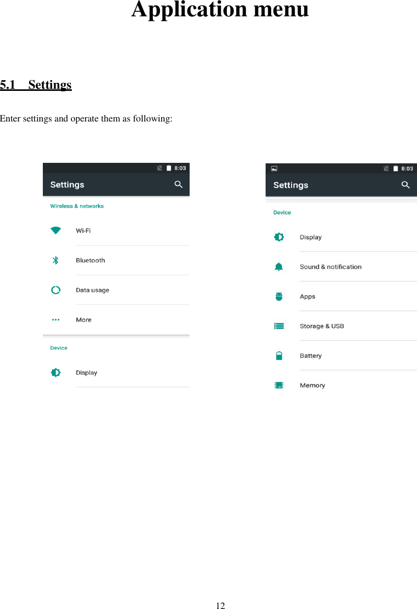   12      Application menu  5.1    Settings Enter settings and operate them as following:                       