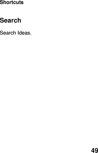  49 Shortcuts    Search  Search Ideas. 