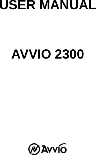    USER MANUAL  AVVIO 2300    