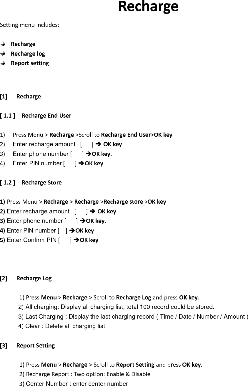              4) Delivery Schedule : Options as below             1.  Date: Every day / Every three days / Every week  Notification saved !   2.  Time. Setting time using up/down navi key       