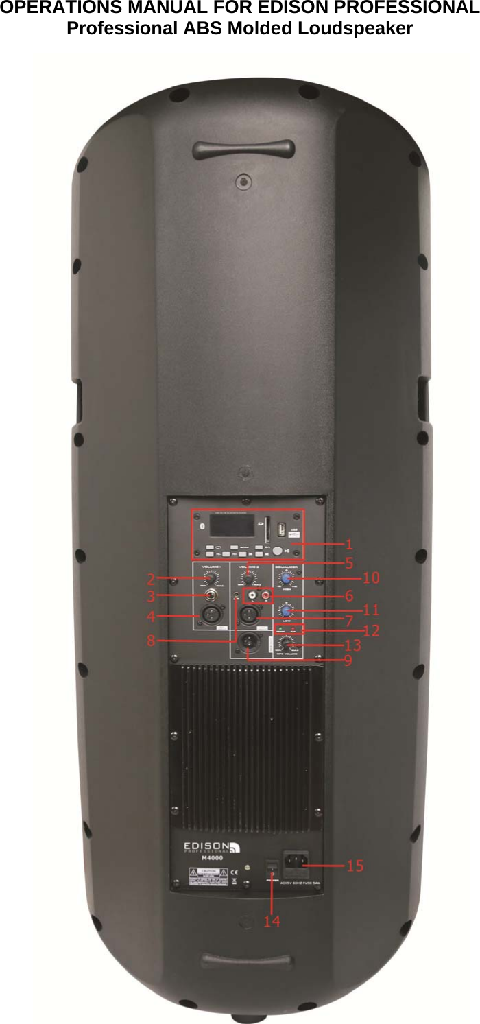 OPERATIONS MANUAL FOR EDISON PROFESSIONAL Professional ABS Molded Loudspeaker                    