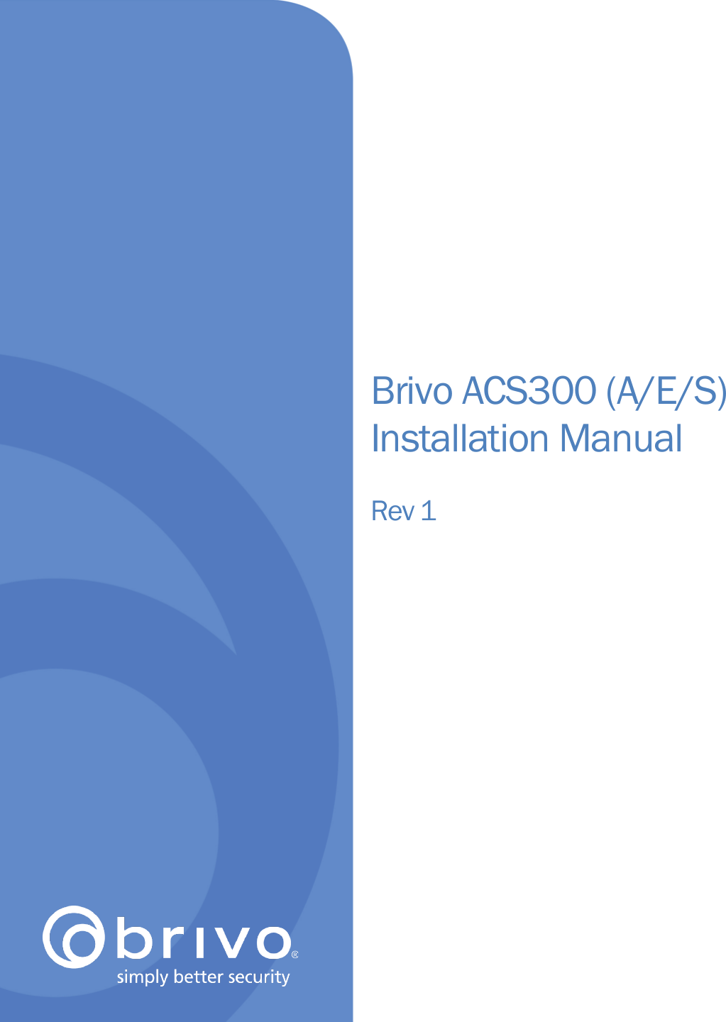       Brivo ACS300 (A/E/S) Installation Manual  Rev 1 