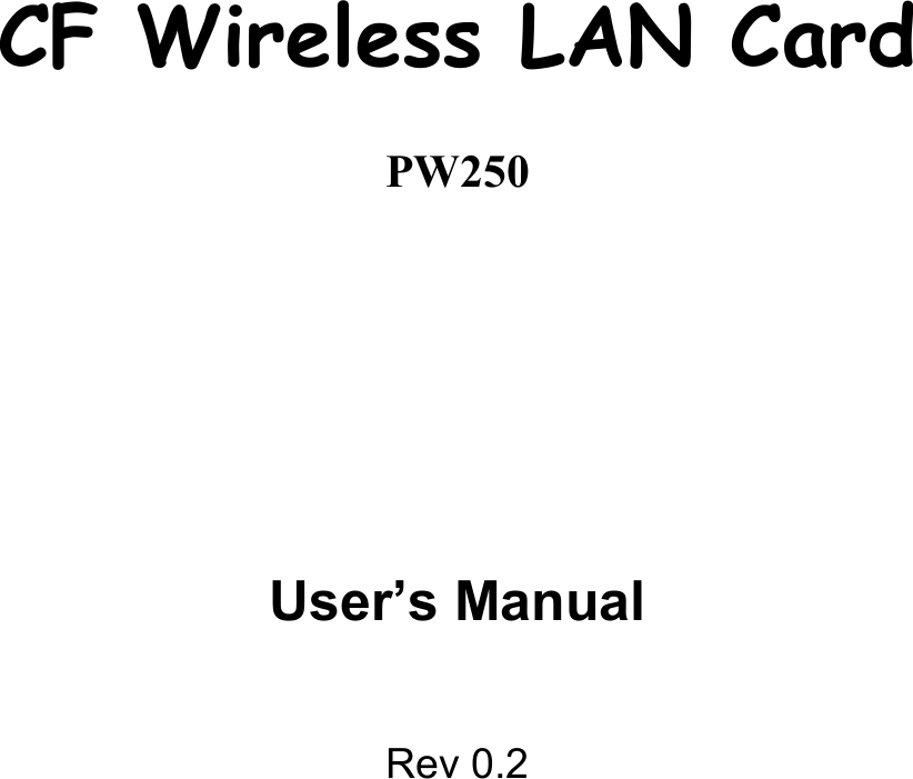 CF Wireless LAN CardPW250User’s ManualRev 0.2