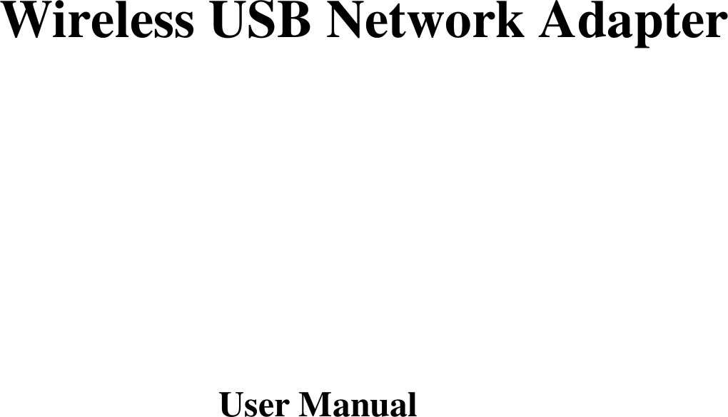 Wireless USB Network AdapterUser Manual