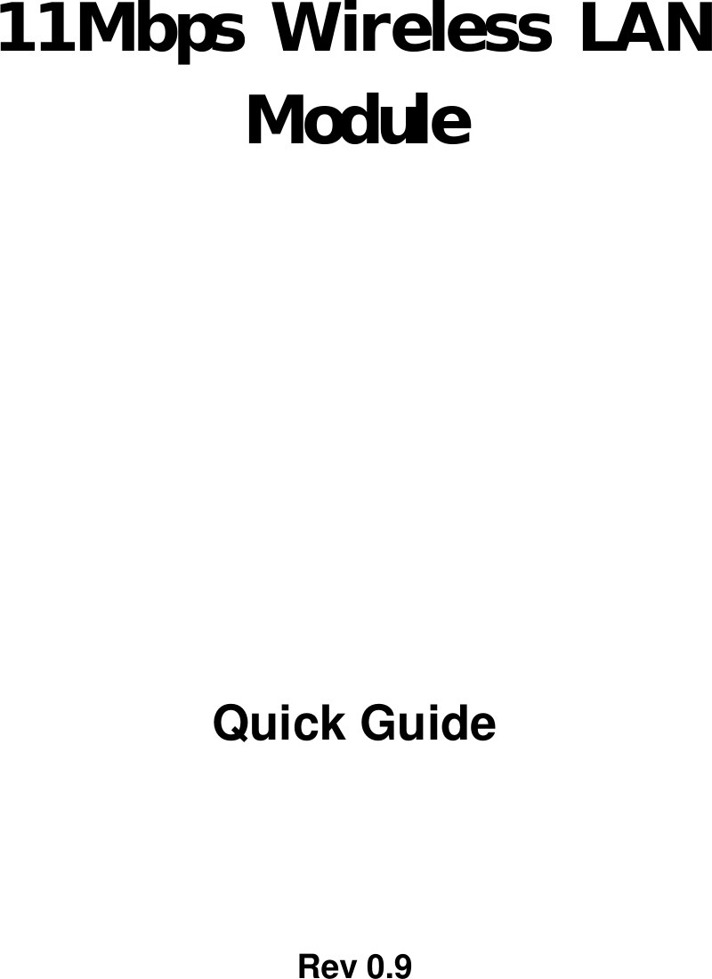 11Mbps Wireless LANModuleQuick GuideRev 0.9