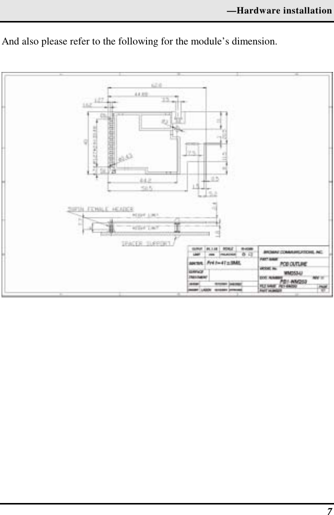 —Hardware installation And also please refer to the following for the module’s dimension.     7 