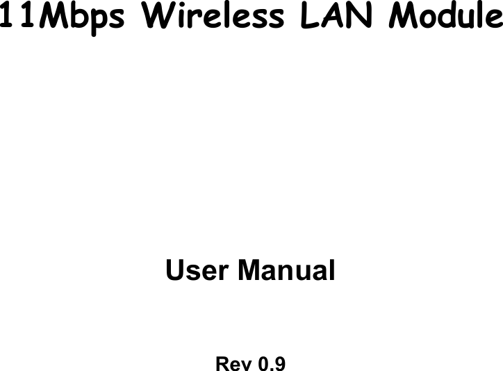 11Mbps Wireless LAN ModuleUser ManualRev 0.9