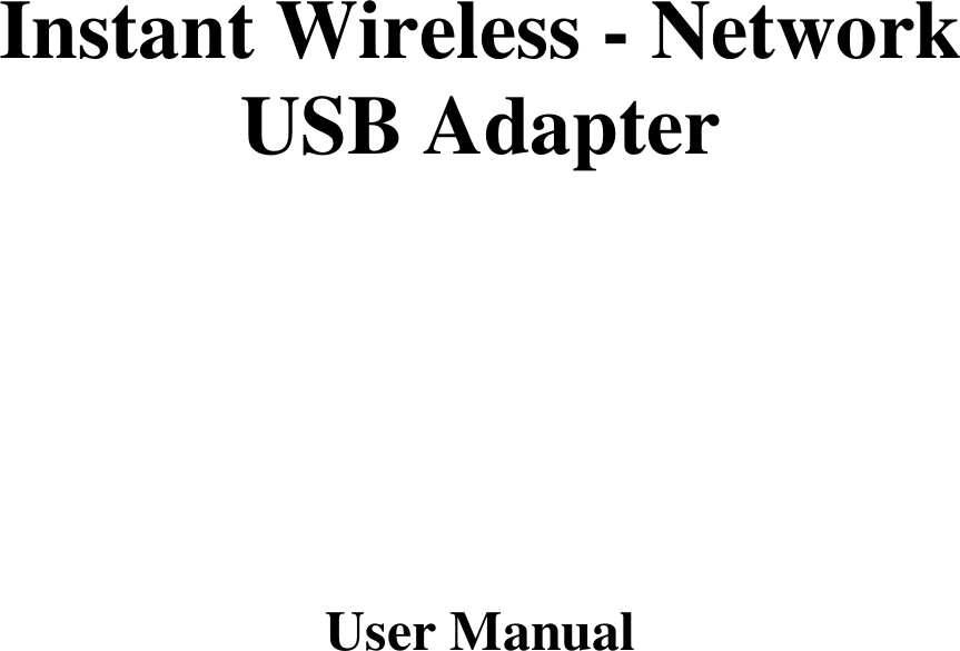 Instant Wireless - NetworkUSB AdapterUser Manual