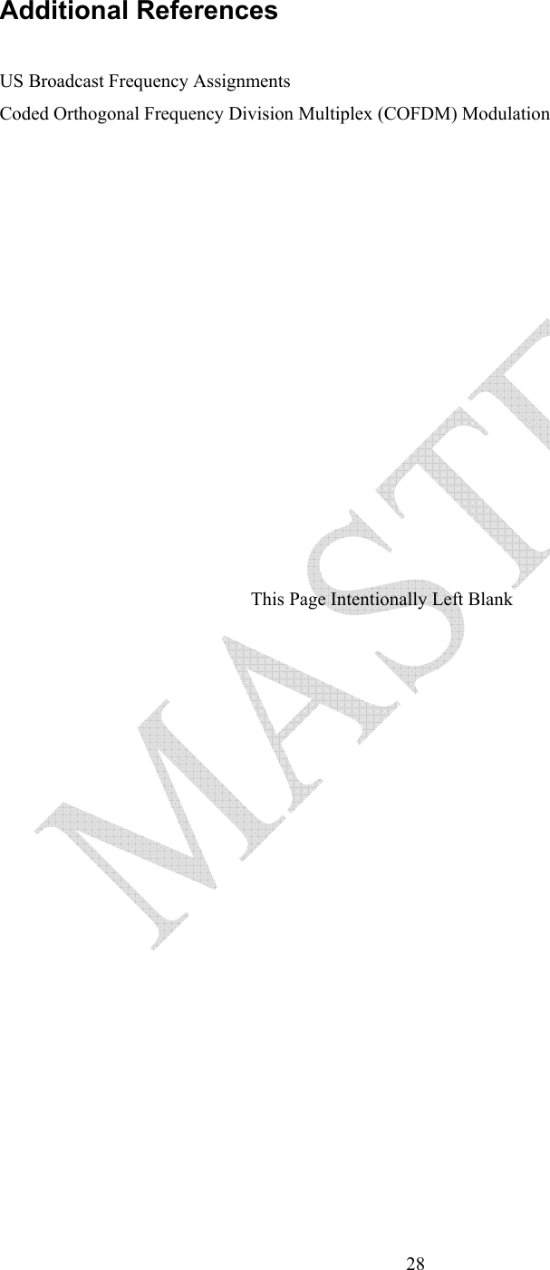   28Additional References    US Broadcast Frequency Assignments Coded Orthogonal Frequency Division Multiplex (COFDM) Modulation This Page Intentionally Left Blank 
