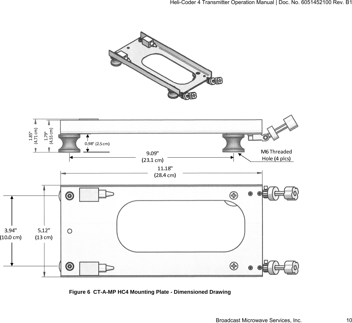 Heli-Coder 4 Transmitter Operation Manual | Doc. No. 6051452100 Rev. B1  Broadcast Microwave Services, Inc.     10   Figure 6  CT-A-MP HC4 Mounting Plate - Dimensioned Drawing 