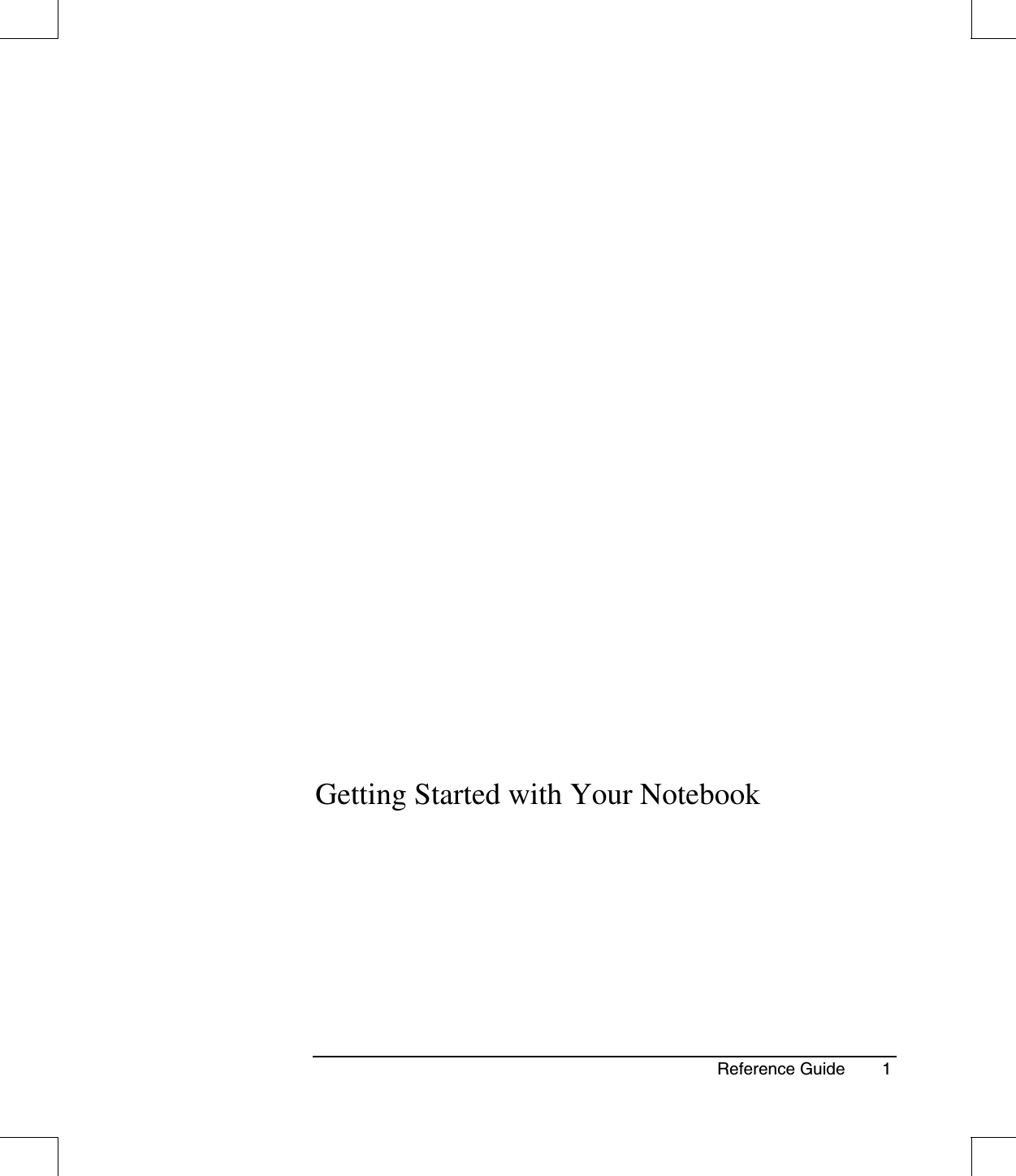 Reference Guide 1Getting Started with Your Notebook