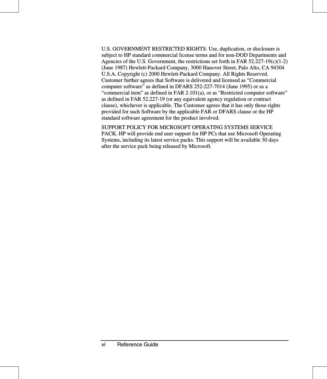 vi Reference GuideU.S. GOVERNMENT RESTRICTED RIGHTS. Use, duplication, or disclosure issubject to HP standard commercial license terms and for non-DOD Departments andAgencies of the U.S. Government, the restrictions set forth in FAR 52.227-19(c)(1-2)(June 1987) Hewlett-Packard Company, 3000 Hanover Street, Palo Alto, CA 94304U.S.A. Copyright (c) 2000 Hewlett-Packard Company. All Rights Reserved.Customer further agrees that Software is delivered and licensed as “Commercialcomputer software” as defined in DFARS 252-227-7014 (June 1995) or as a“commercial item” as defined in FAR 2.101(a), or as “Restricted computer software”as defined in FAR 52.227-19 (or any equivalent agency regulation or contractclause), whichever is applicable. The Customer agrees that it has only those rightsprovided for such Software by the applicable FAR or DFARS clause or the HPstandard software agreement for the product involved.SUPPORT POLICY FOR MICROSOFT OPERATING SYSTEMS SERVICEPACK. HP will provide end user support for HP PCs that use Microsoft OperatingSystems, including its latest service packs. This support will be available 30 daysafter the service pack being released by Microsoft.