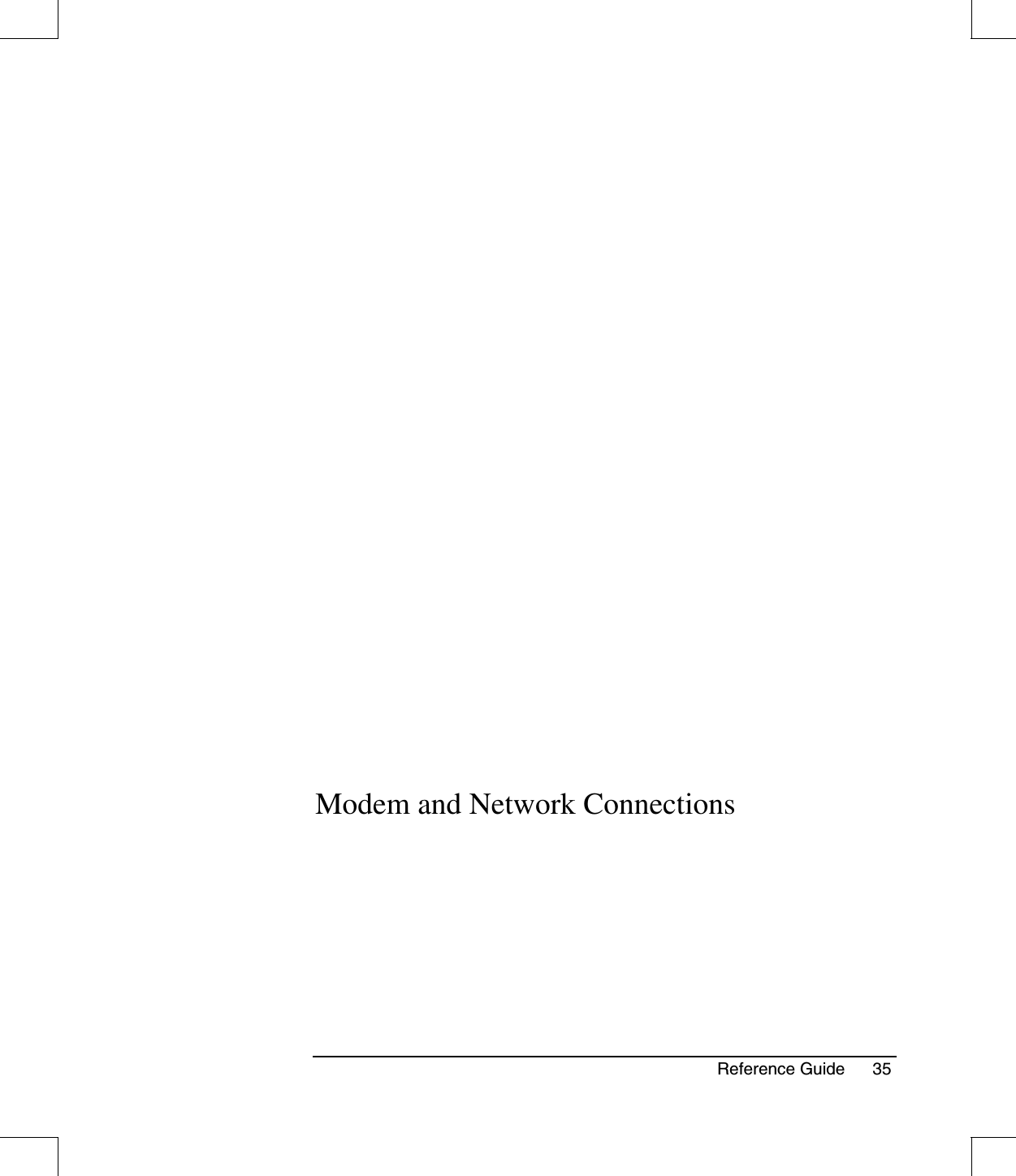 Reference Guide 35Modem and Network Connections