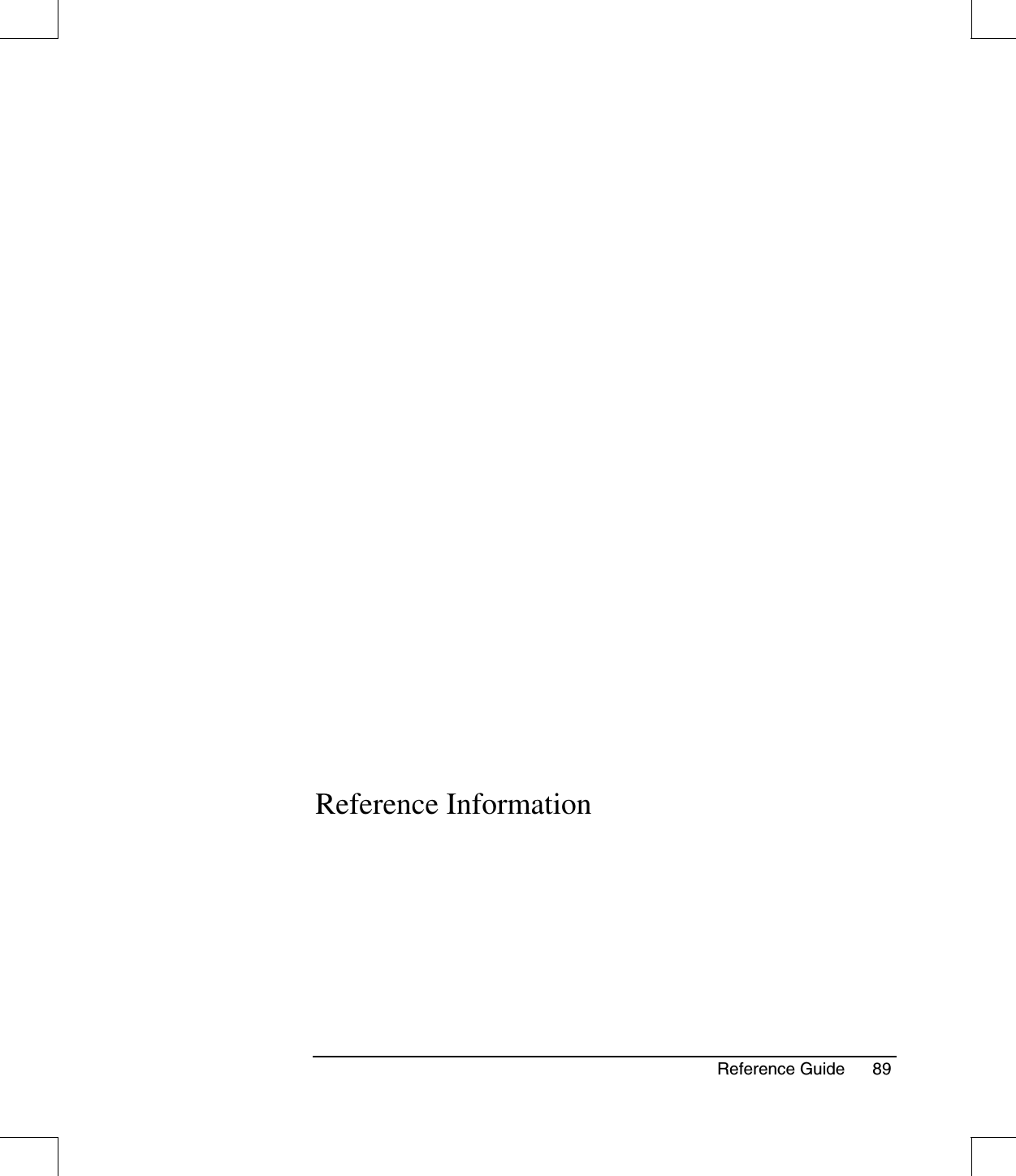 Reference Guide 89Reference Information