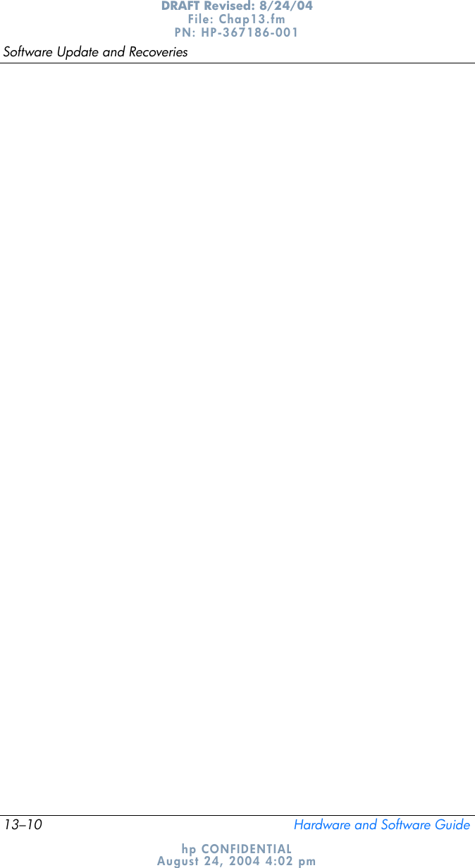 13–10 Hardware and Software GuideSoftware Update and RecoveriesDRAFT Revised: 8/24/04File: Chap13.fm PN: HP-367186-001 hp CONFIDENTIALAugust 24, 2004 4:02 pm