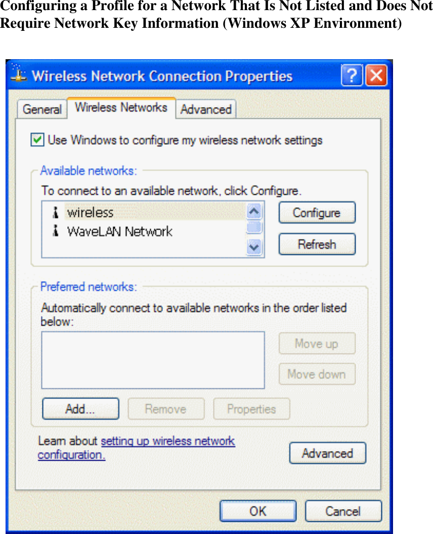 Configuring a Profile for a Network That Is Not Listed and Does Not Require Network Key Information (Windows XP Environment)