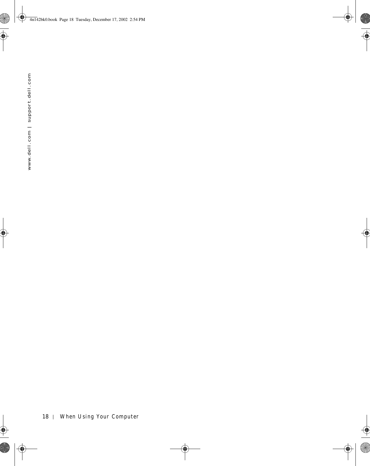 18 When Using Your Computerwww.dell.com | support.dell.com4n142bk0.book  Page 18  Tuesday, December 17, 2002  2:54 PM