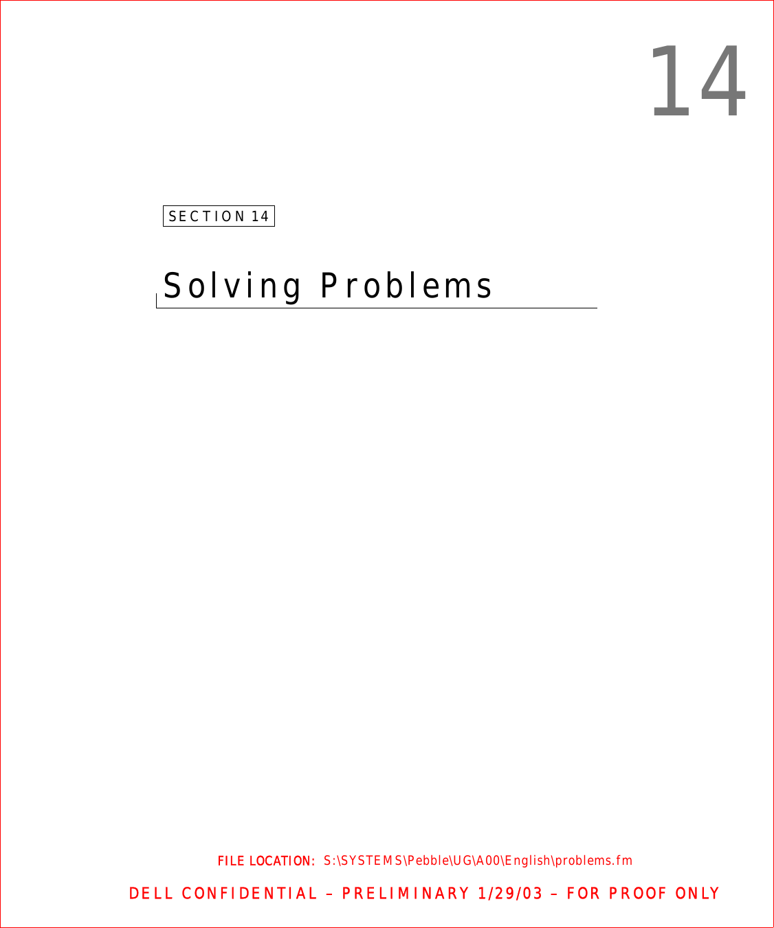 FILE LOCATION:  S:\SYSTEMS\Pebble\UG\A00\English\problems.fmDELL CONFIDENTIAL – PRELIMINARY 1/29/03 – FOR PROOF ONLY14SECTION 14Solving Problems 