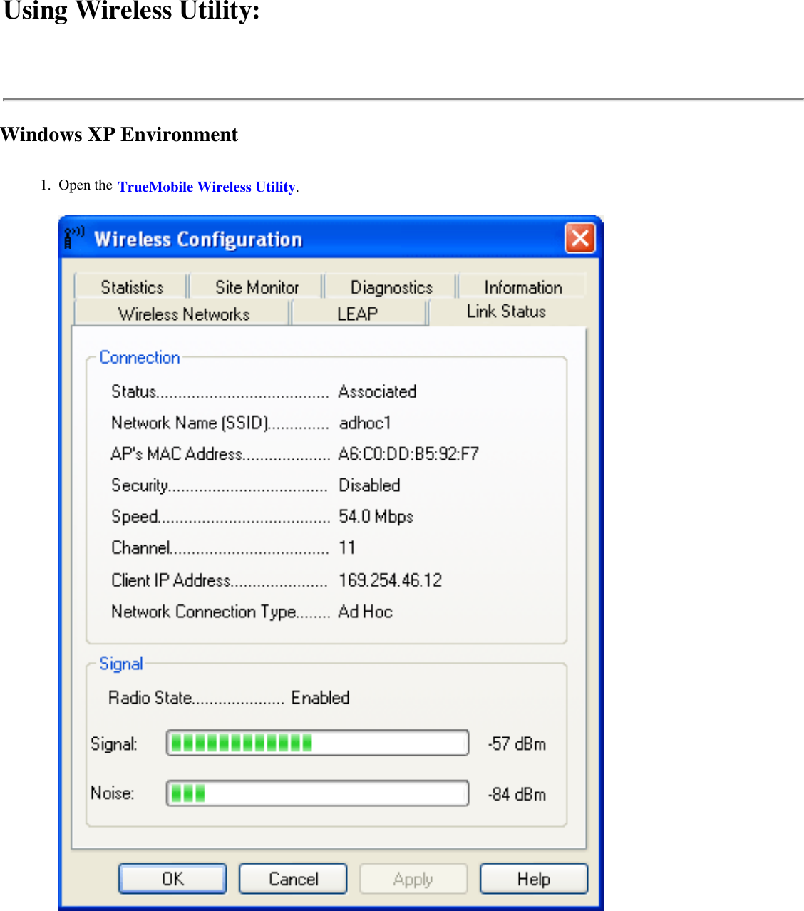 Using Wireless Utility: Windows XP Environment1.  Open the TrueMobile Wireless Utility. 