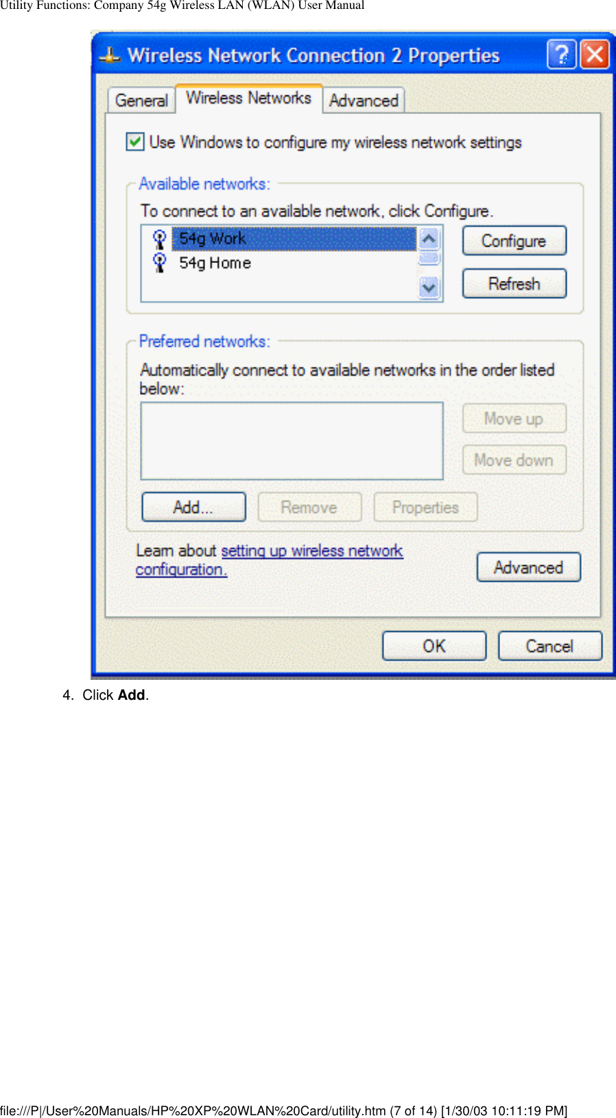 Utility Functions: Company 54g Wireless LAN (WLAN) User Manual4.  Click Add. file:///P|/User%20Manuals/HP%20XP%20WLAN%20Card/utility.htm (7 of 14) [1/30/03 10:11:19 PM]