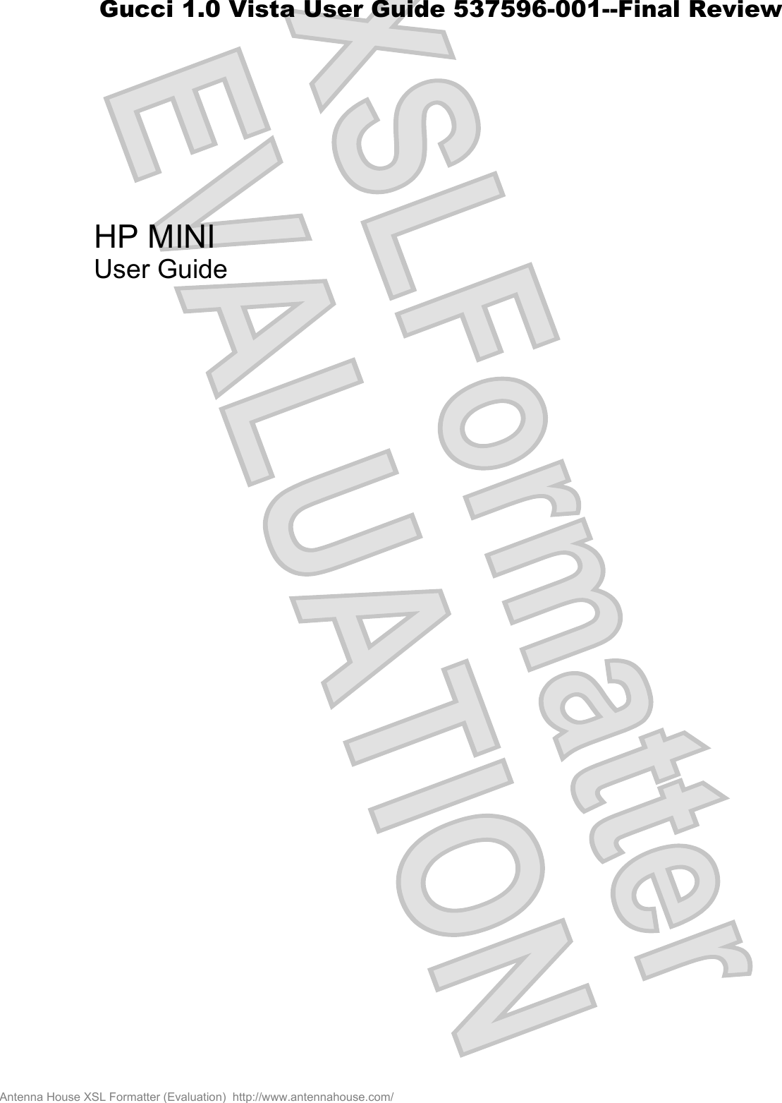 HP MINIUser GuideAntenna House XSL Formatter (Evaluation)  http://www.antennahouse.com/Gucci 1.0 Vista User Guide 537596-001--Final Review