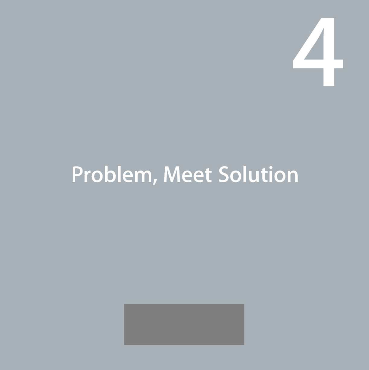 44 Problem, Meet Solution