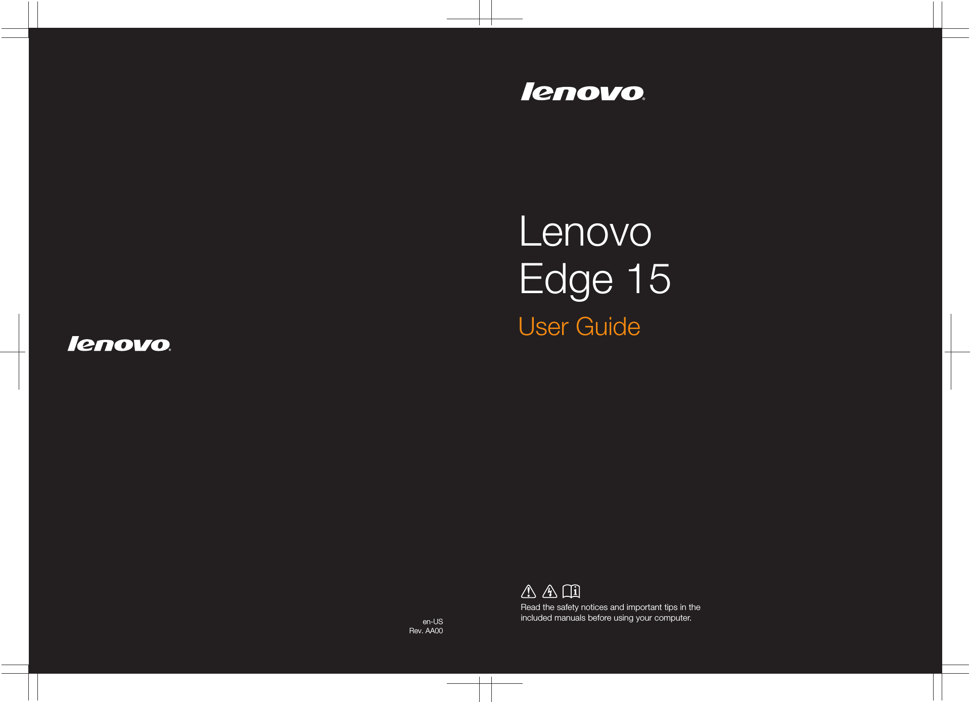 Lenovo Edge 15Read the safety notices and important tips in the included manuals before using your computer.en-USRev. AA00User Guide