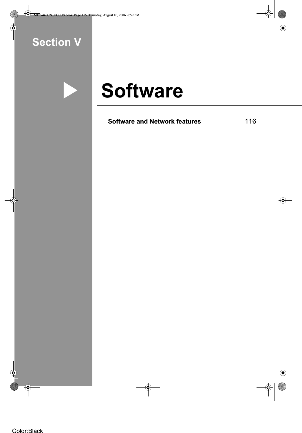 Section VSoftware VSoftware and Network features 116MFC-440CN_UG_US.book  Page 115  Thursday, August 10, 2006  6:59 PMColor:Black