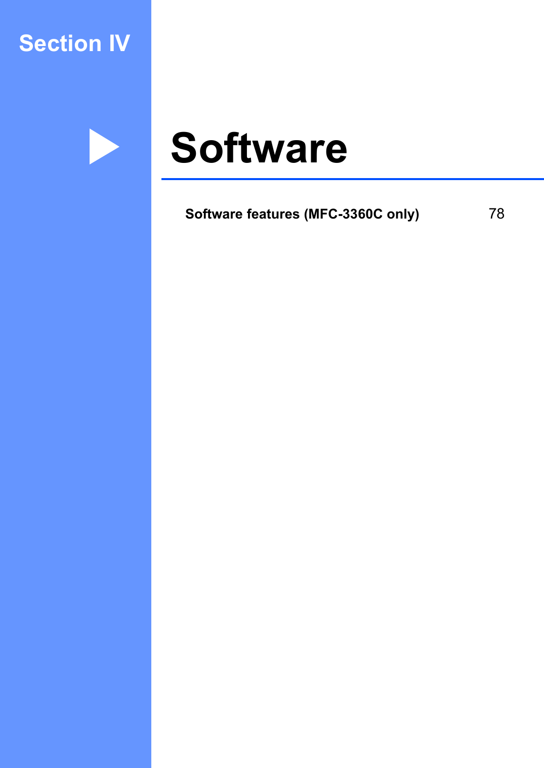 Section IVSoftware IVSoftware features (MFC-3360C only) 78