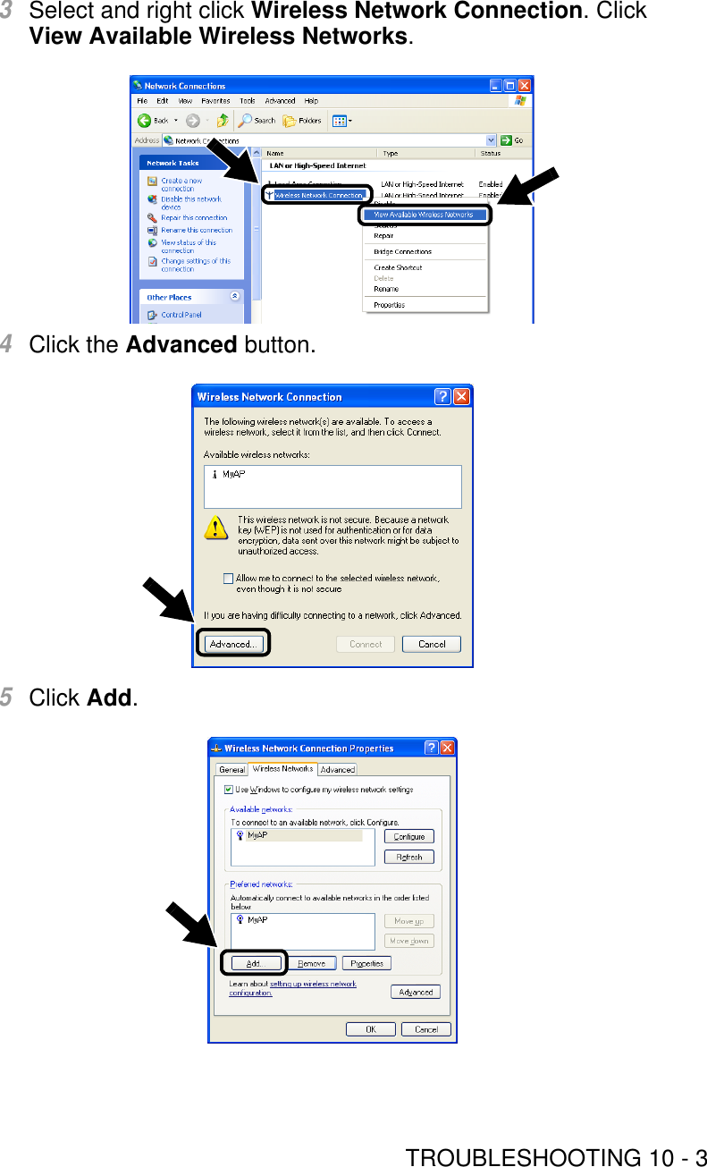 TROUBLESHOOTING 10 - 33Select and right click Wireless Network Connection. Click View Available Wireless Networks.4Click the Advanced button.5Click Add.