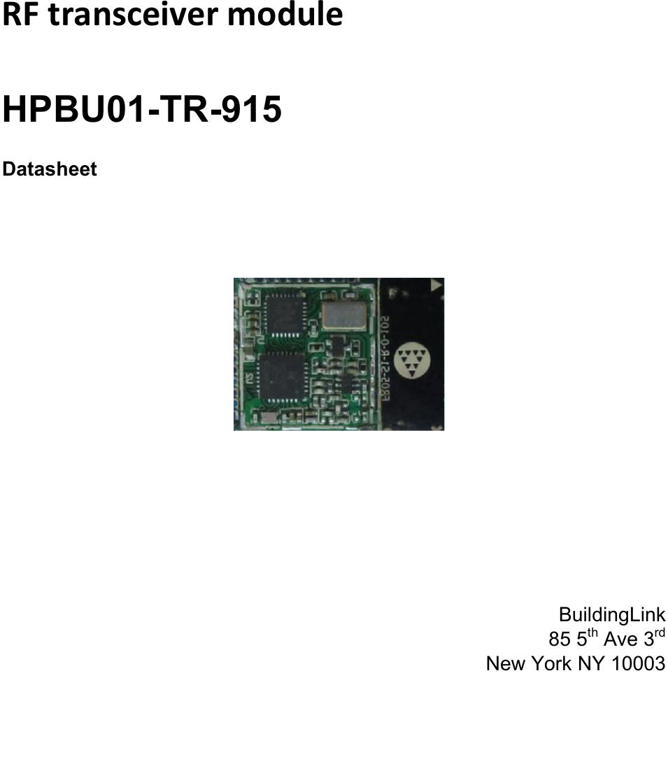   RF transceiver module  HPBU01-TR-915  Datasheet            BuildingLink 85 5th Ave 3rd  New York NY 10003    