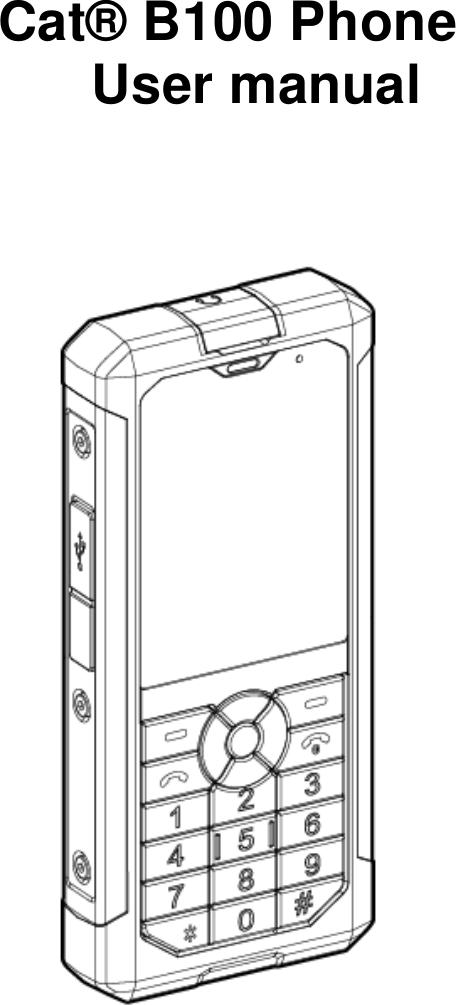    Cat® B100 Phone User manual 