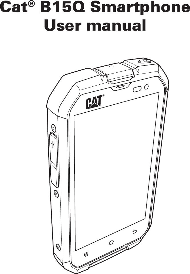 Cat® B15Q SmartphoneUser manual