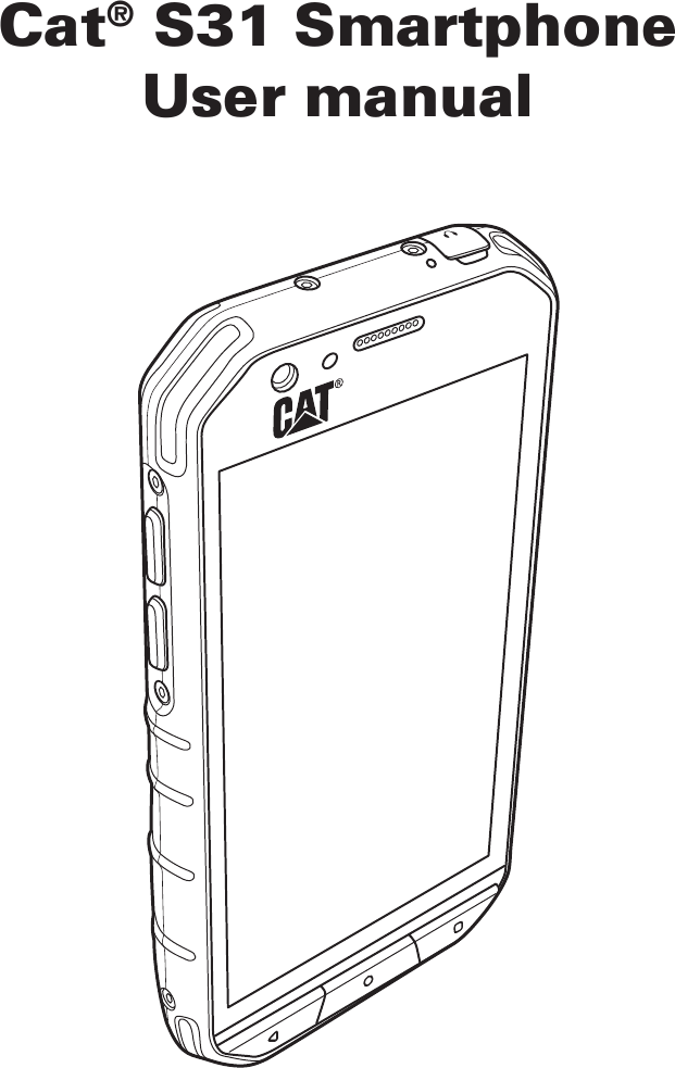 Cat® S31 SmartphoneUser manual